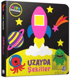 Neon Dostlarım – Uzayda Şekiller