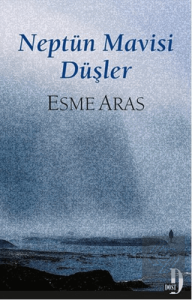 Neptün Mavisi Düşler