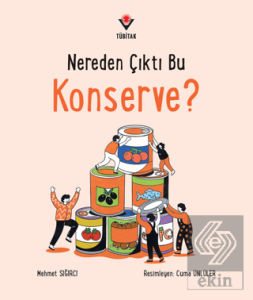 Nereden Çıktı Bu Konserve?