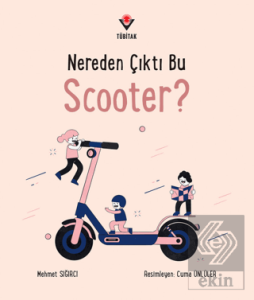 Nereden Çıktı Bu Scooter?