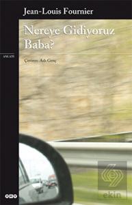 Nereye Gidiyoruz Baba?