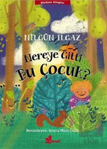 Nereye Gitti Bu Çocuk?