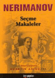 Neriman Nerimanov - Seçme Makaleler