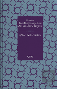 Nesefi ve İslam Filozoflarına Göre Allah - Alem İl