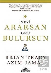 Neyi Ararsan Onu Bulursun