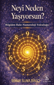 Neyi Neden Yaşıyorsun?