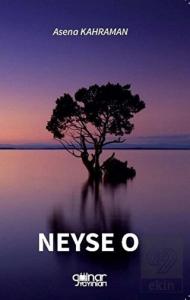 Neyse O