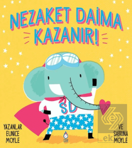 Nezaket Daima Kazanır