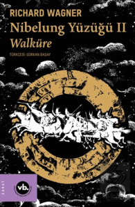 Nibelung Yüzüğü II Walküre