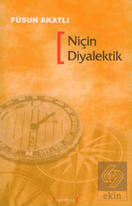 Niçin Diyalektik