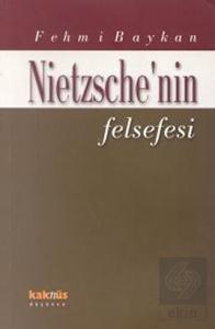 Nietzsche'nin Felsefesi
