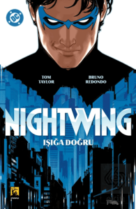 Nightwing Cilt 1 - Işığa Doğru
