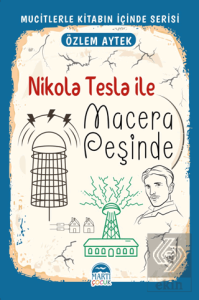Nikola Tesla ile Macera Peşinde
