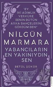 Nilgün Marmara - Yabancıların En Yakınıydın Sen