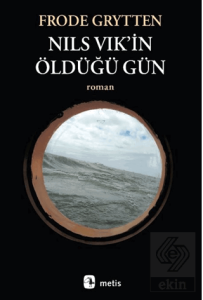 Nils Vik'in Öldüğü Gün