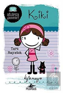 Kiki: Tarz Hayatım