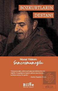 Niyazi Yıldırım Gençosmanoğlu Bozkurtların Destanı