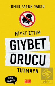 Niyet Ettim Gıybet Orucu Tutmaya