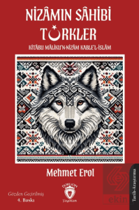 Nizamın Sahibi Türkler; Kitabu Malikun - Nizam Kablel - İslam
