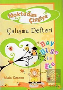 Noktadan Çizgiye 1. Sınıf Çalışma Defteri