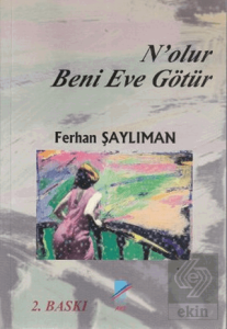 N'olur Beni Eve Götür