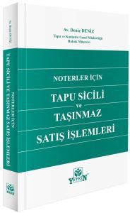 Noterler İçin Tapu Sicili ve Taşınmaz Satış İşlemleri