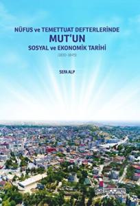 Nüfus ve Temettuat Defterlerinde Mut'un Sosyal ve 