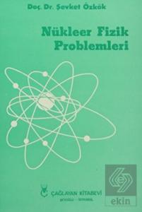 Nükleer Fizik Problemleri