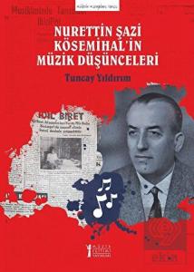 Nurettin Şazi Kösemihal'in Müzik Düşünceleri