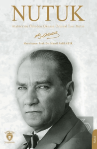 Nutuk - Atatürkün Dilinden Okunan Orijinal Tam Metin