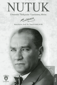 Nutuk - Günümüz Türkçesine Uyarlanmış Metin