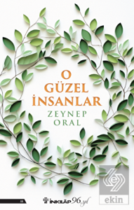 O Güzel İnsanlar