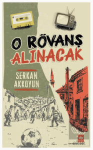 O Rövanş Alınacak