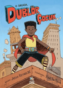 O Sırada, Dublör Çocuk