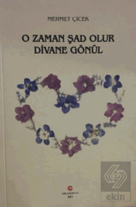 O Zaman Şad Olur Divane Gönül
