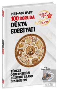 ÖABT MEB-AGS Türkçe Öğretmenliği 100 Soruda Dünya Edebiyatı Deneme Çözümlü Yıldızlar Geçidi 8. Kitap