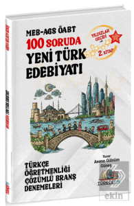 ÖABT MEB-AGS Türkçe Öğretmenliği 100 Soruda Yeni Türk Edebiyatı Deneme Çözümlü Yıldızlar Geçidi 2. Kitap