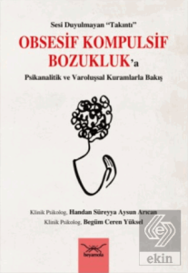 Obsesif Kompulsif Bozukluk'a Psikanalitik ve Varol