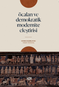 Öcalan ve Demokratik Modernite Eleştirisi