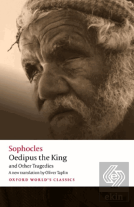 Oedipus The King and Other Tragedies