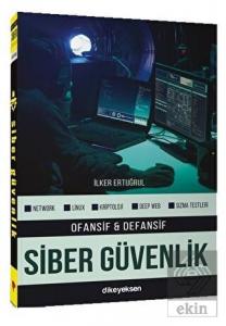 Ofansif ve Defansif Siber Güvenlik