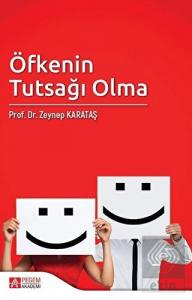Öfkenin Tutsağı Olma