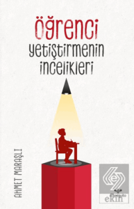 Öğrenci Yetiştirmenin İncelikleri