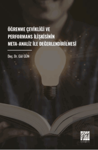 Öğrenme Çevikliği Ve Performans İlişkisinin Meta-Analiz İle Değerlendirilmesi