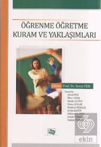 Öğrenme Öğretme Kuram ve Yaklaşımları