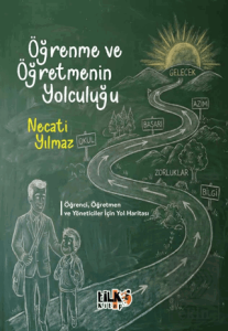 Öğrenme ve Öğretmenin Yolculuğu