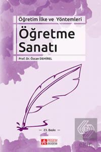 Öğretim İlke ve Yöntemleri Öğretme Sanatı