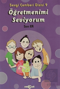 Öğretmenimi Seviyorum - Sevgi Çemberi Dizisi 9