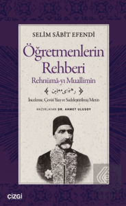 Öğretmenlerin Rehberi - Rehnümâ-yı Muallimîn