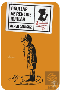 Oğullar ve Rencide Ruhlar